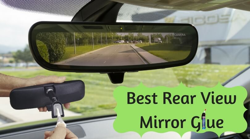 Best Rear View Mirror Glue
