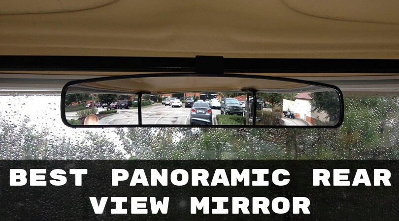 Best Panoramic Rear View Mirror