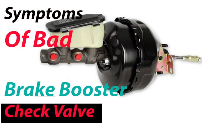 Symptoms Of A Bad Brake Booster Check Valve