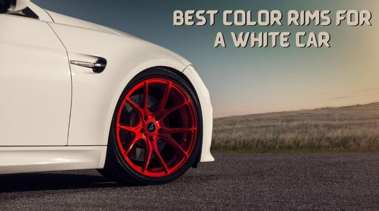 Best Color Rims for a White Car