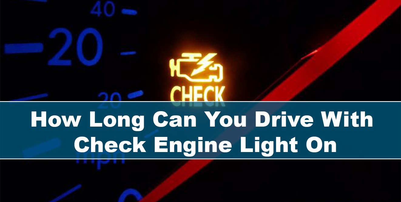 How Long Can You Drive With Check Engine Light On – Ehcar.net