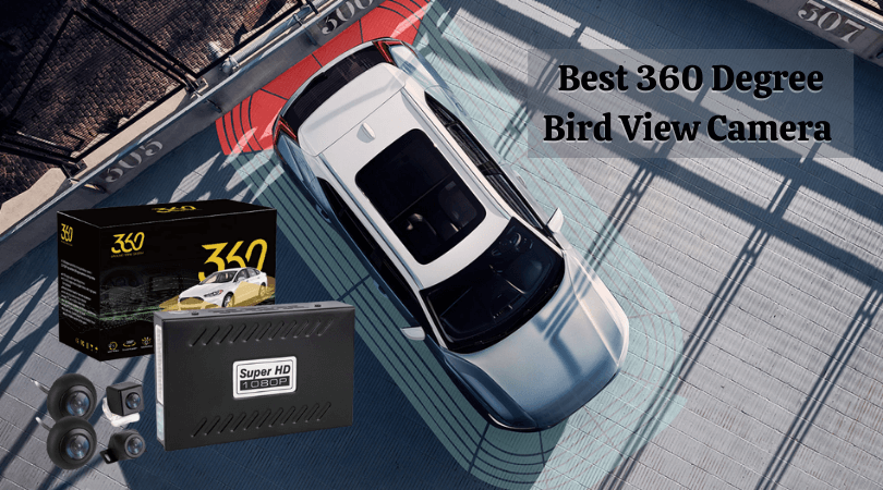 Best 360 Degree Bird View Camera