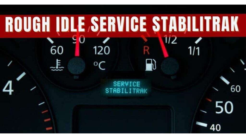 rough idle service stabilitrak chevy cruze