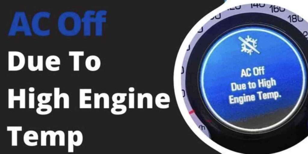 ac off due to high engine temp safe to drive,ac off due to high engine temp equinox meaning?Why could ac off due to high engine temp gauge not workingIs, ac off due to high engine temp safe to drive with?