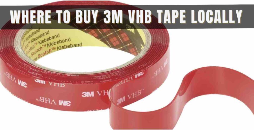 where to buy 3m vhb tape locally